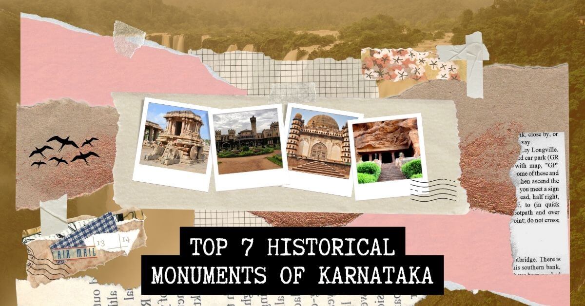 Top 7 Historical Monuments of Karnataka
