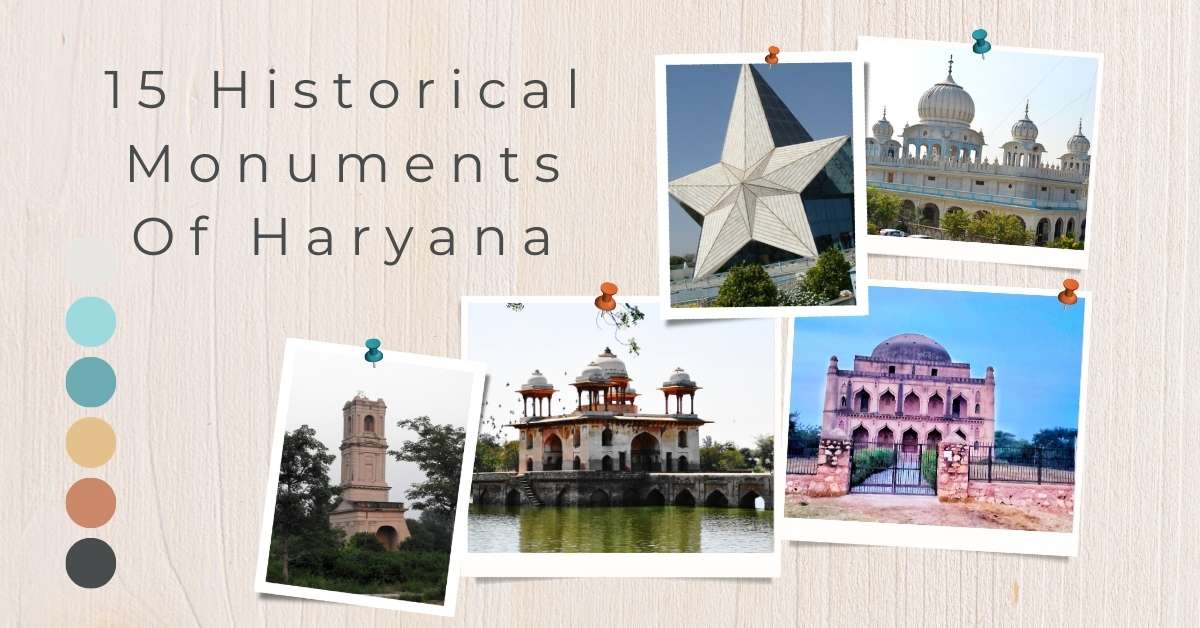 Most Famous 15 Historical Monuments Of Haryana