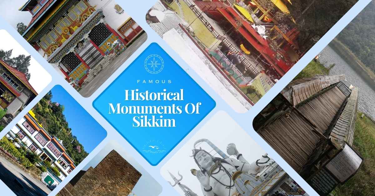 9 Historical Monuments Of Sikkim