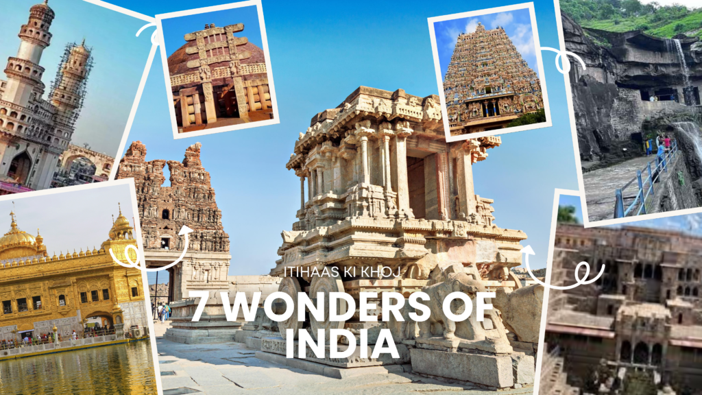 7 wonders of india a tapestry of heritage and grandeur itihaaskikhoj