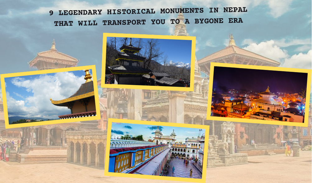 9 Legendary Historical Monuments in Nepal That Will Transport You to a Bygone Era