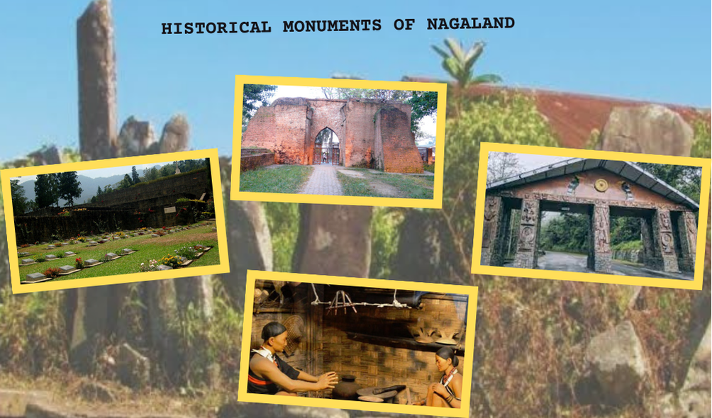 6 Amazing Tourist Spots to Discover the Historical Monuments of Nagaland