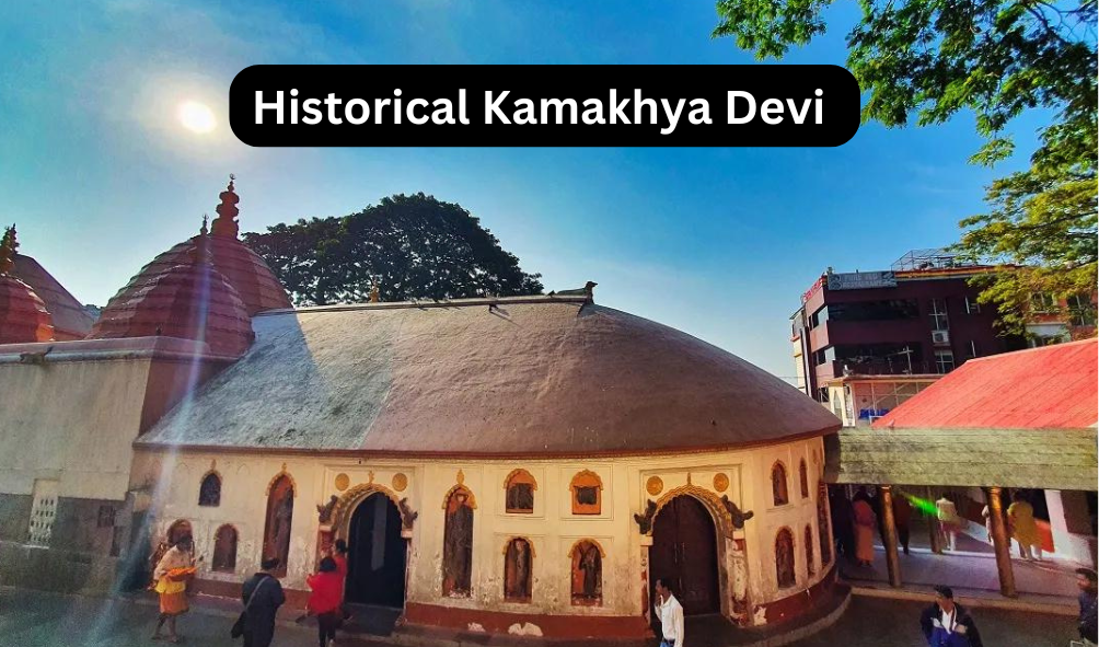 Historical Kamakhya Devi