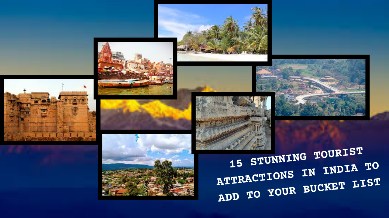 15 Stunning Tourist Attractions in India